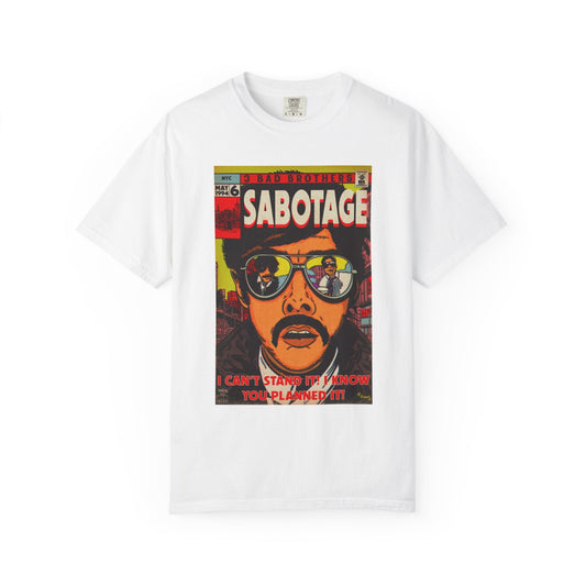 Sabotage - Unisex Comfort Colors Garment-Dyed Heavyweight Short Sleeve Cotton T-shirt