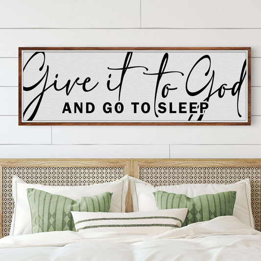 Give It To God And Go To Sleep Sign VIII Otarealm