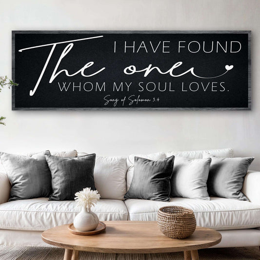I Have Found The One Whom My Soul Loves Faith Sign II Otarealm