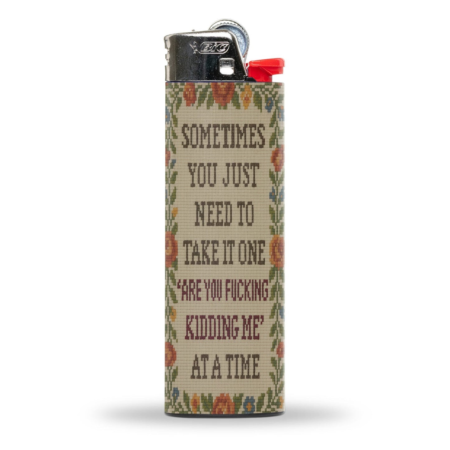 One "Are You F--king Kidding Me" at a Time BIC Lighter
