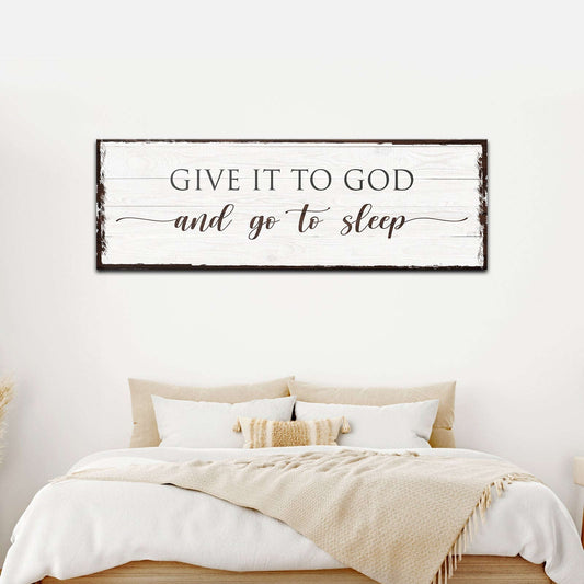 Give It To God And Go To Sleep Sign VI Otarealm