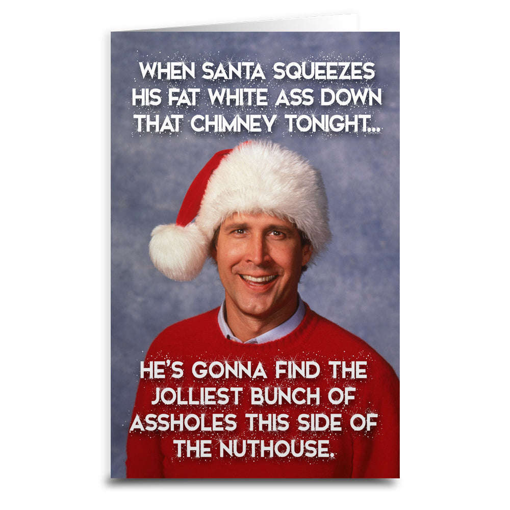 Christmas Vacation "When Santa Squeezes" Greeting Card Otarealm