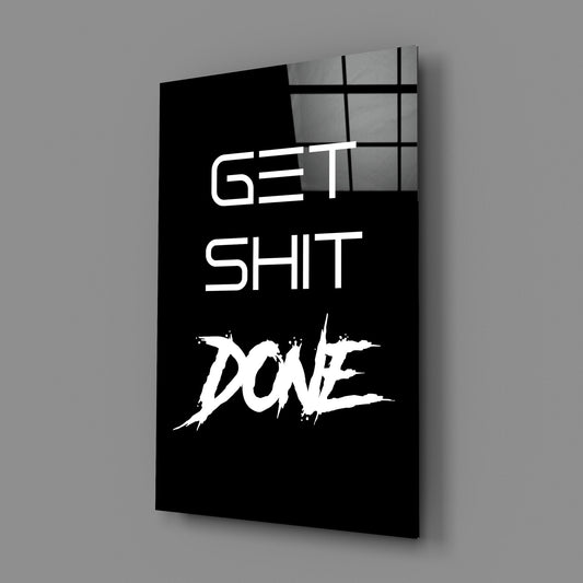 Get Shit Done Black Glass Wall Art