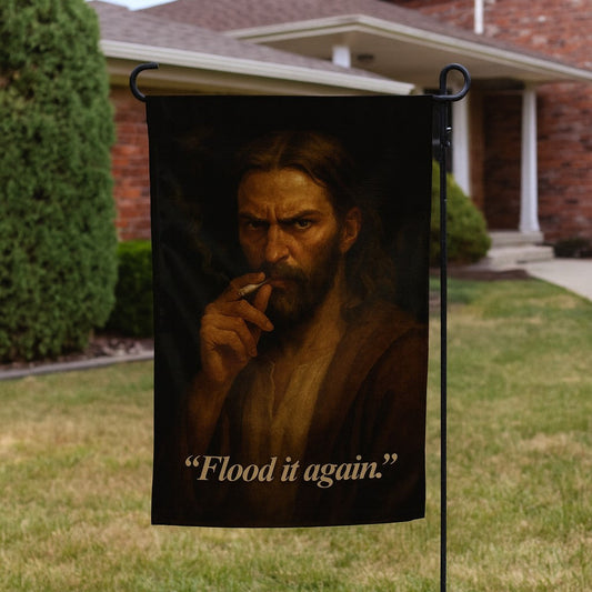Flood It Again Garden Flag