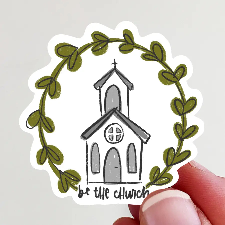 Be the Church Vinyl Laptop Water Bottle Sticker