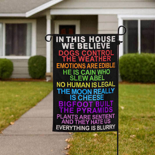 In This House We Believe Garden Flag Otarealm