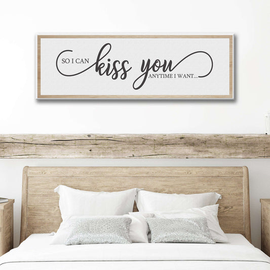 So I Can Kiss You Anytime I Want Sign Otarealm