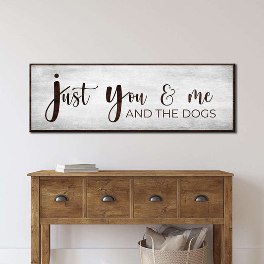 You, Me, And The Dogs Sign III Otarealm