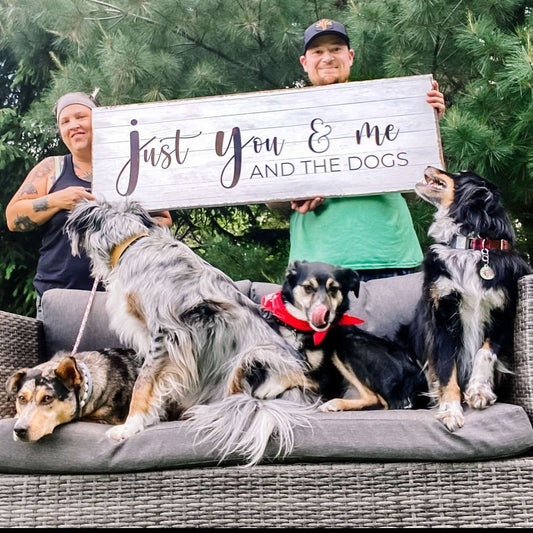 Just You, Me, And The Dogs Sign Otarealm