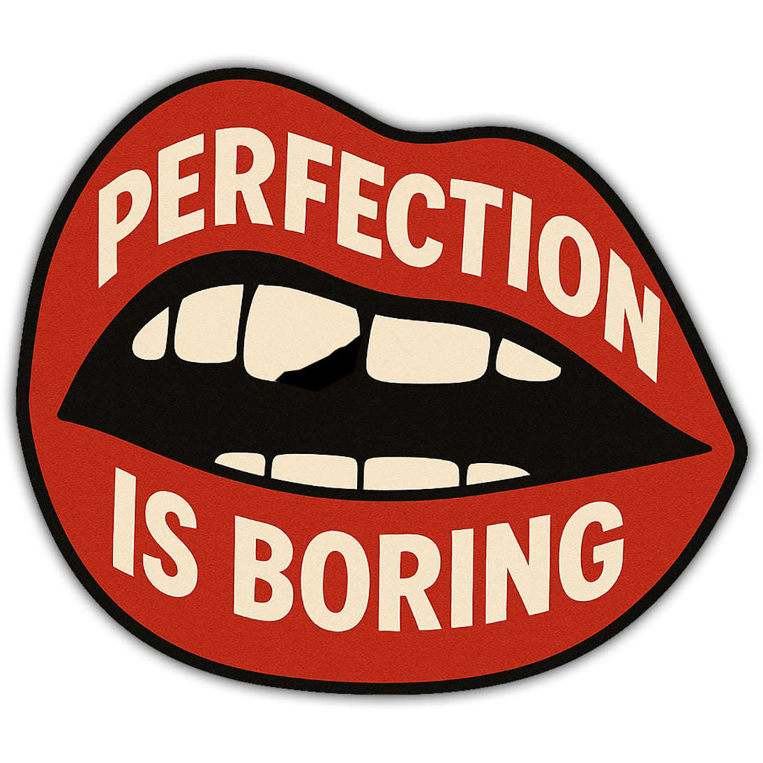 Perfection Is Boring Sticker Otarealm