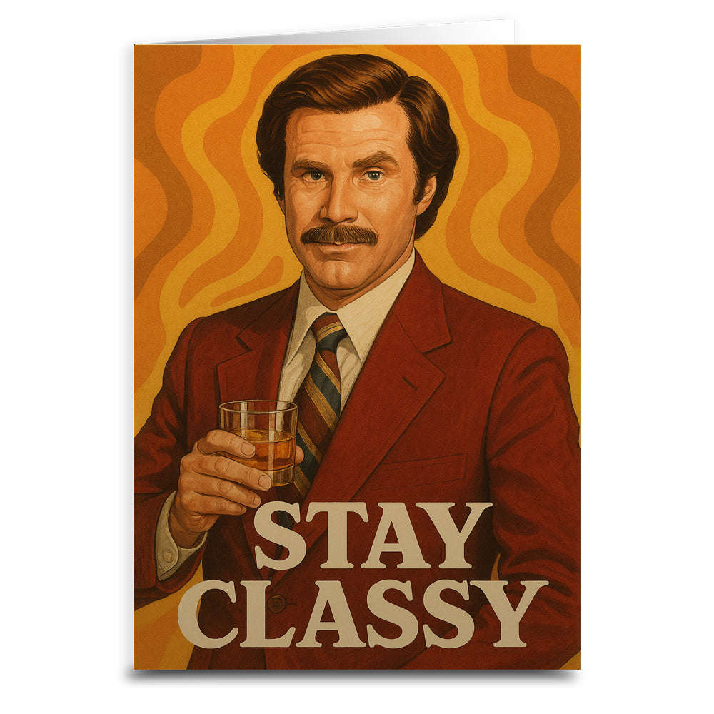 Stay Classy Greeting Card Otarealm