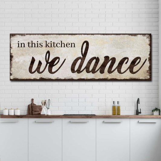 In This Kitchen We Dance Sign Otarealm