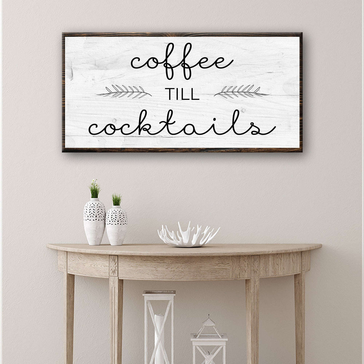 Coffee Till Cocktails Sign Otarealm