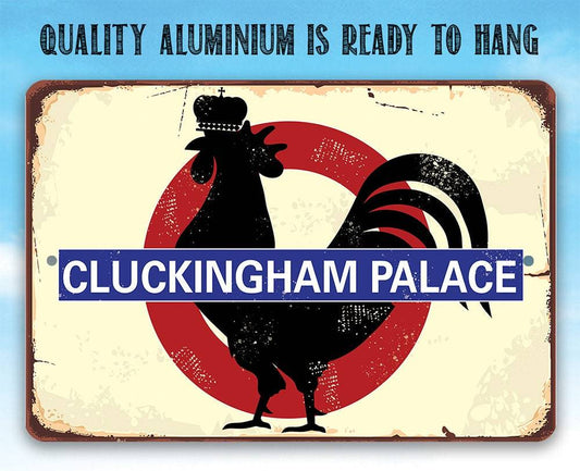 Cluckingham Palace - Metal Sign