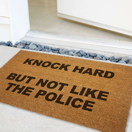 Knock Hard but Not Like the Police Door Mat Otarealm