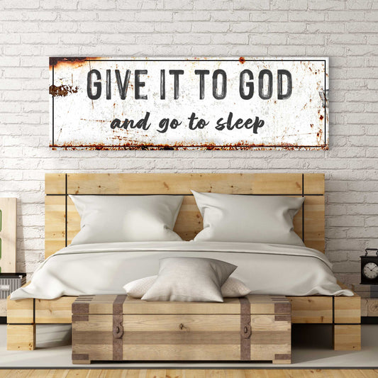 Give It to God and Go to Sleep – Rustic Christian Wall Art for Peaceful Nights Otarealm