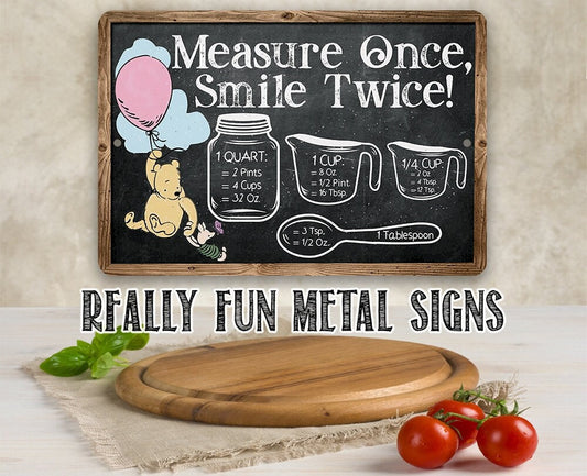 Measure Once, Smile Twice - Chalkboard Style - Metal Sign