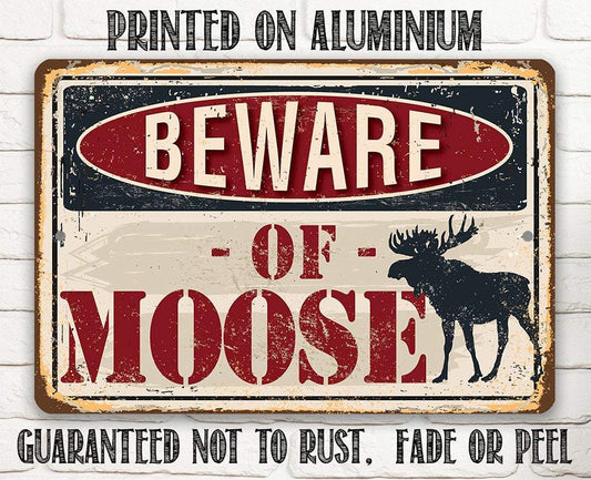 Beware of Moose - Metal Sign