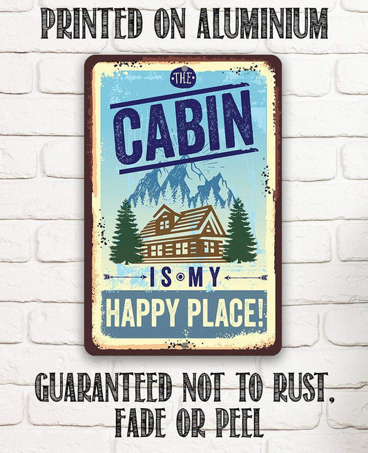 Cabin Is My Happy Place - Metal Sign