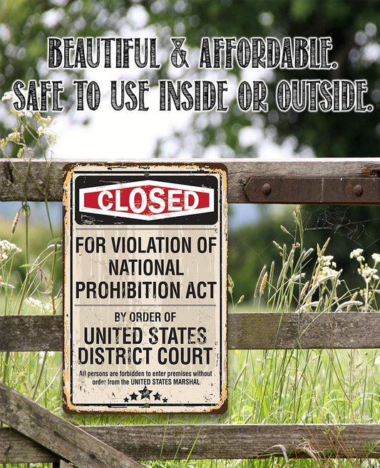 Closed For Violation of Prohibition - Metal Sign