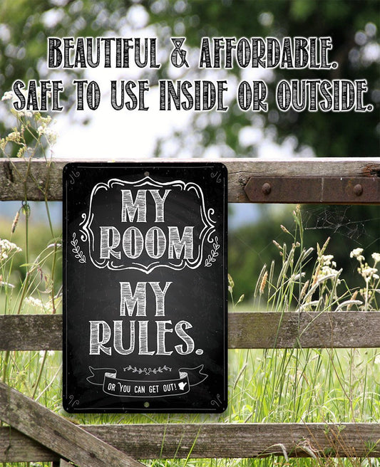 My Room My Rules - Metal Sign