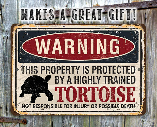 Property Protected By Tortoise - Metal Sign