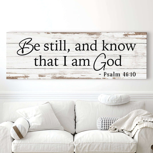 Be Still And Know That I Am God Psalm 46:10 Faith Sign Otarealm