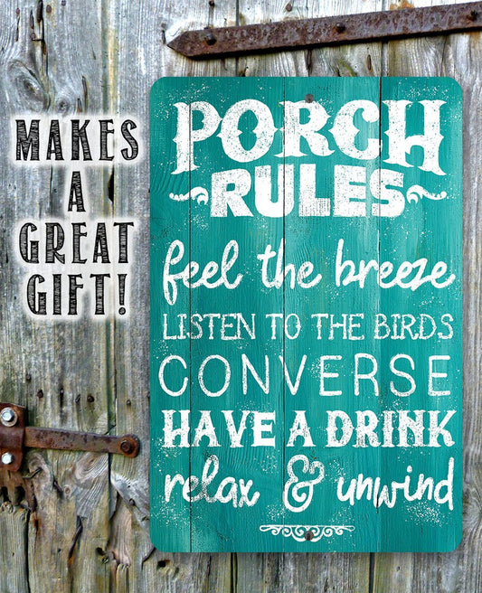 Porch Rules - Feel The Breeze, Listen to the Birds - Metal Sign