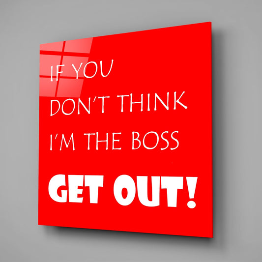 Red Background White Boss Quote Glass Wall Art