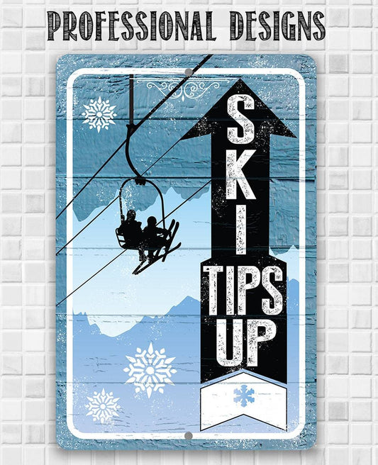 Ski Tips Up - Metal Sign