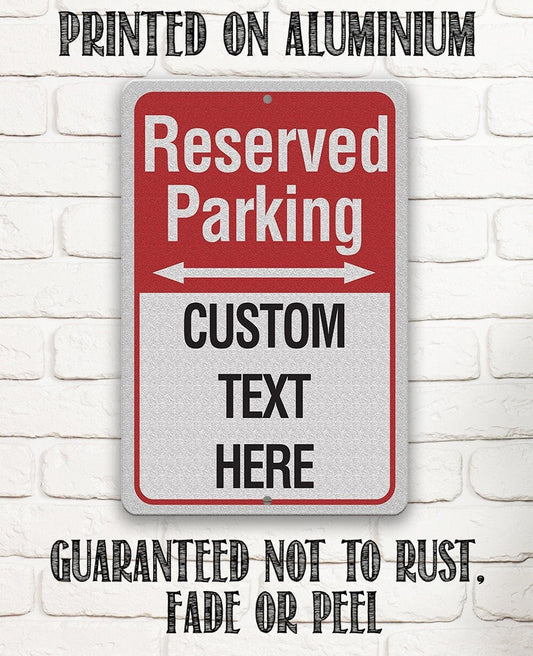 Personalized - Reserved Parking - Metal Sign