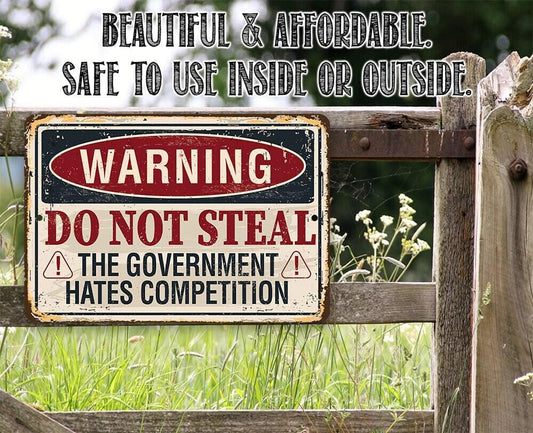 Warning Do Not Steal - Metal Sign