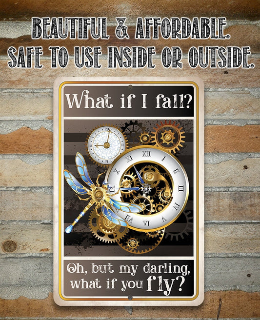 What If I Fall, Oh But My Darling, What If You Fly - Metal Sign