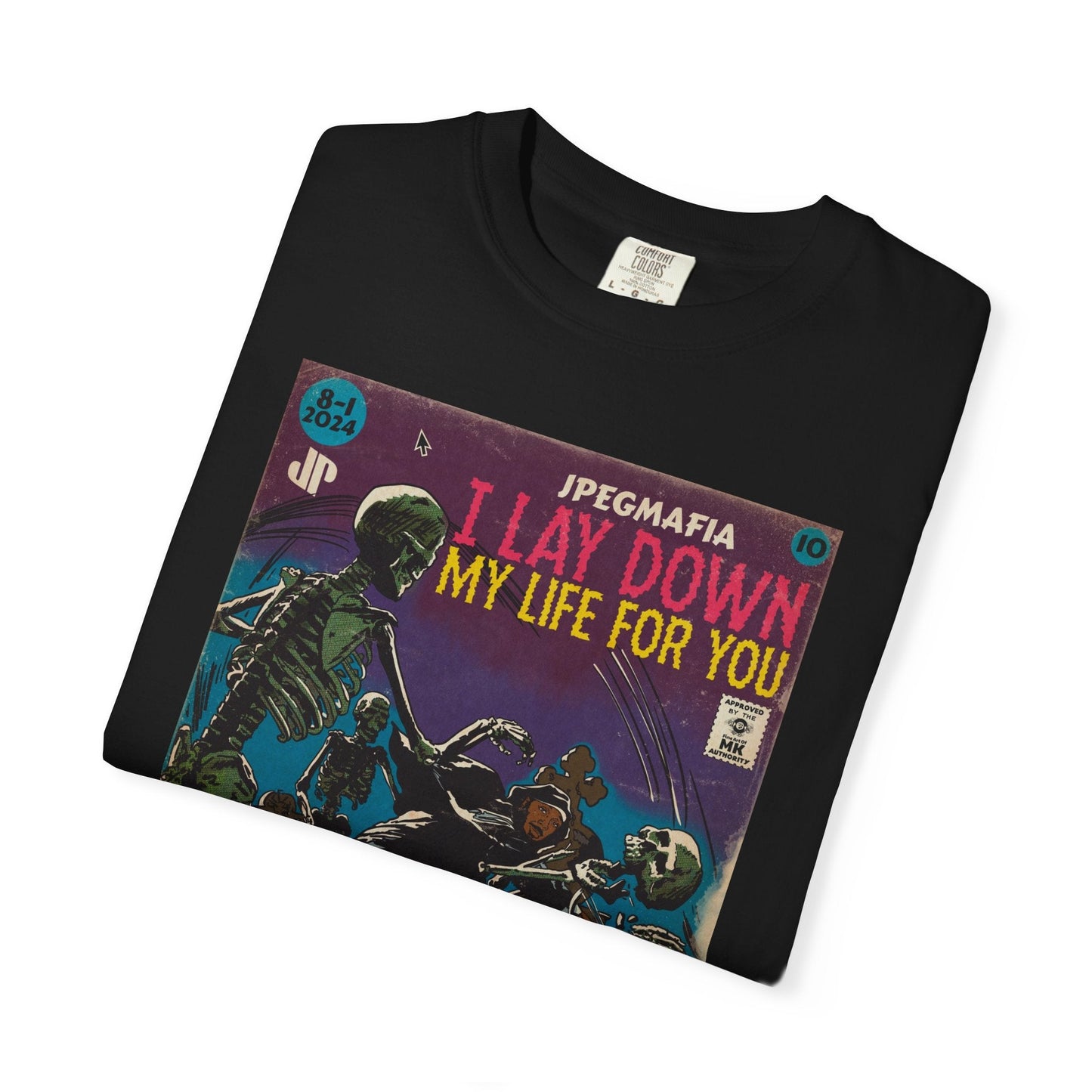 I Lay Down My Life For You -  Unisex Comfort Colors T-shirt