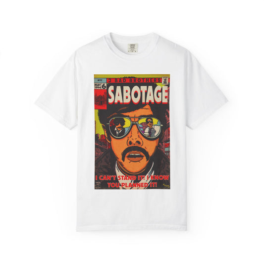 Sabotage - Unisex Comfort Colors Garment-Dyed Heavyweight Short Sleeve Cotton T-shirt