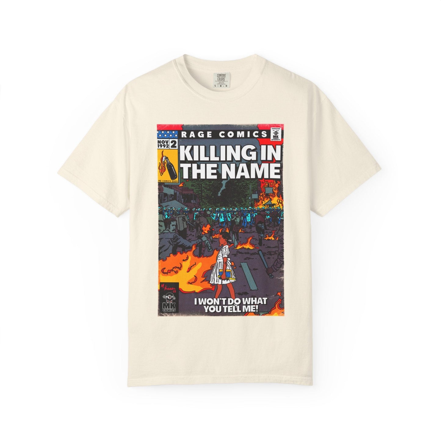 Killing In the Name - Unisex Comfort Colors T-shirt