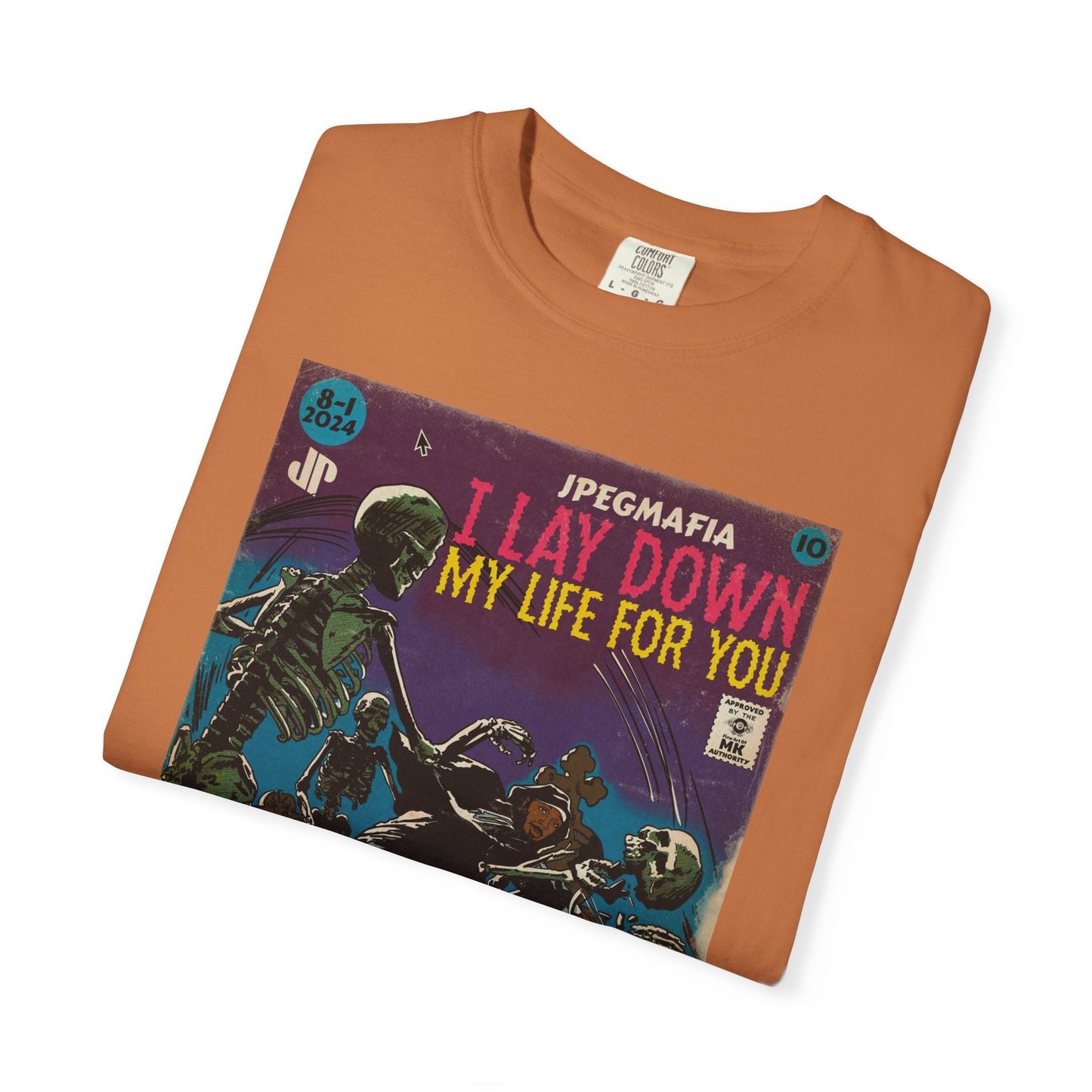 I Lay Down My Life For You -  Unisex Comfort Colors T-shirt
