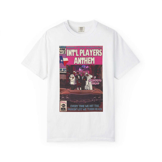 Int’l Players Anthem - Unisex Comfort Colors T-shirt | Hip Hop Graphic Tee, Garment-Dyed Soft Cotton, Relaxed Fit Otarealm