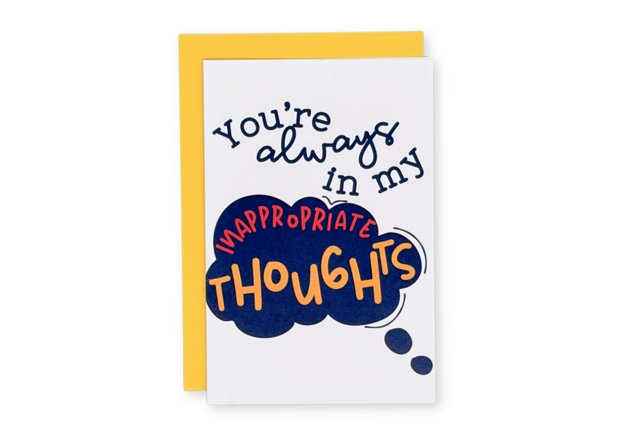 Inappropriate Thoughts Greeting Card