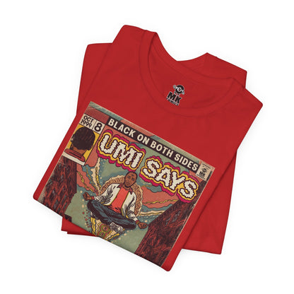 Umi Says - Unisex Jersey Short Sleeve Tee