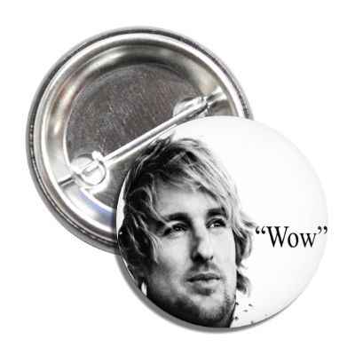 Owen Wilson "Wow" Button