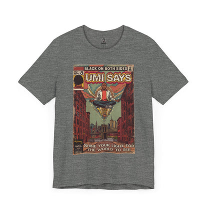 Umi Says - Unisex Jersey Short Sleeve Tee
