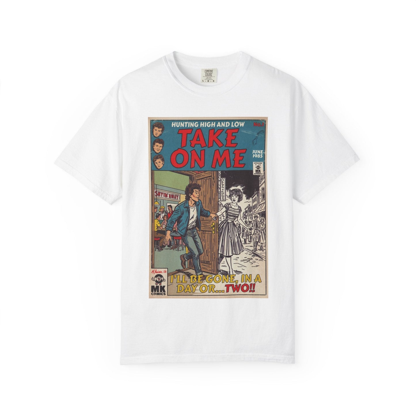Take On Me - Unisex Comfort Colors T-shirt