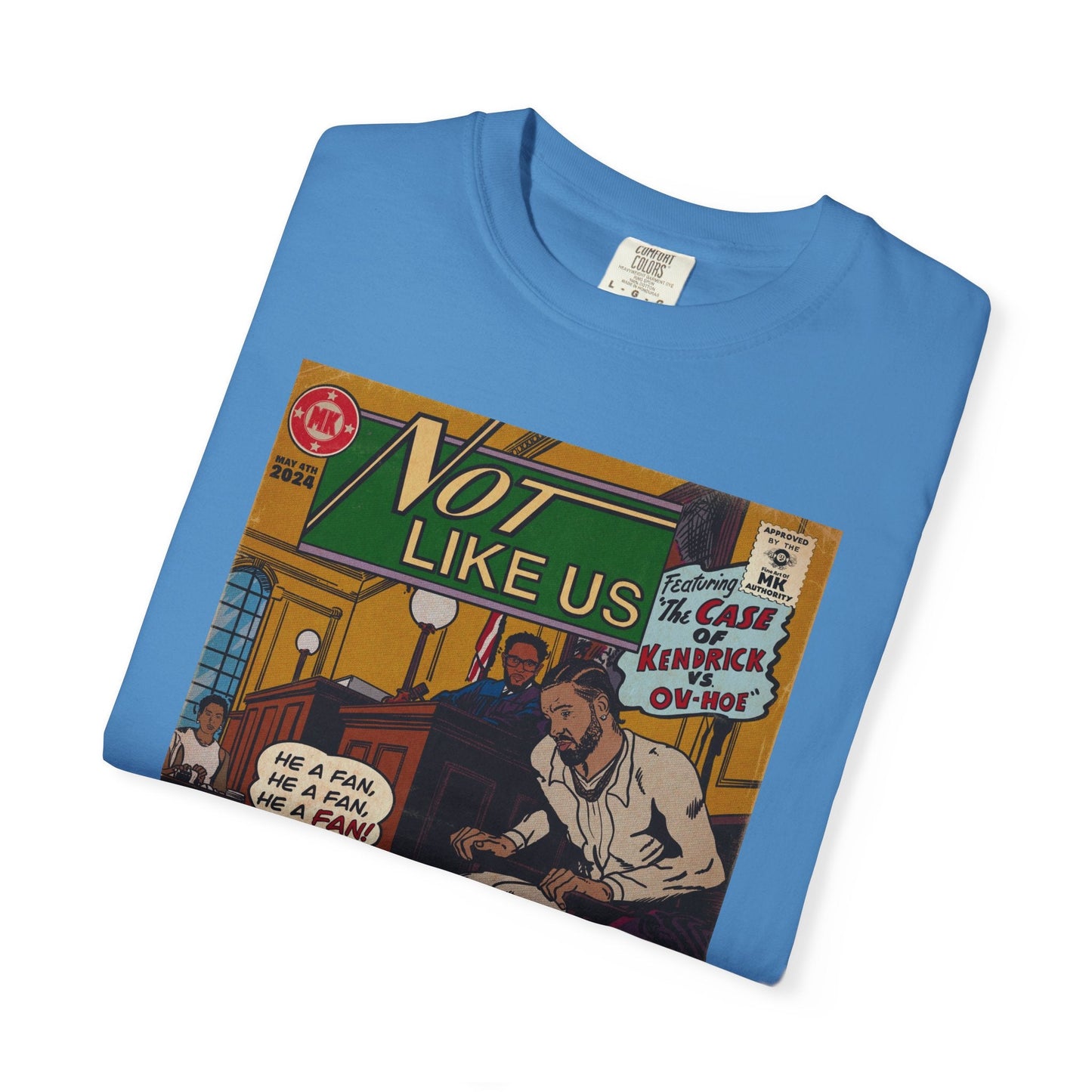 Not Like Us - Unisex Comfort Colors T-shirt