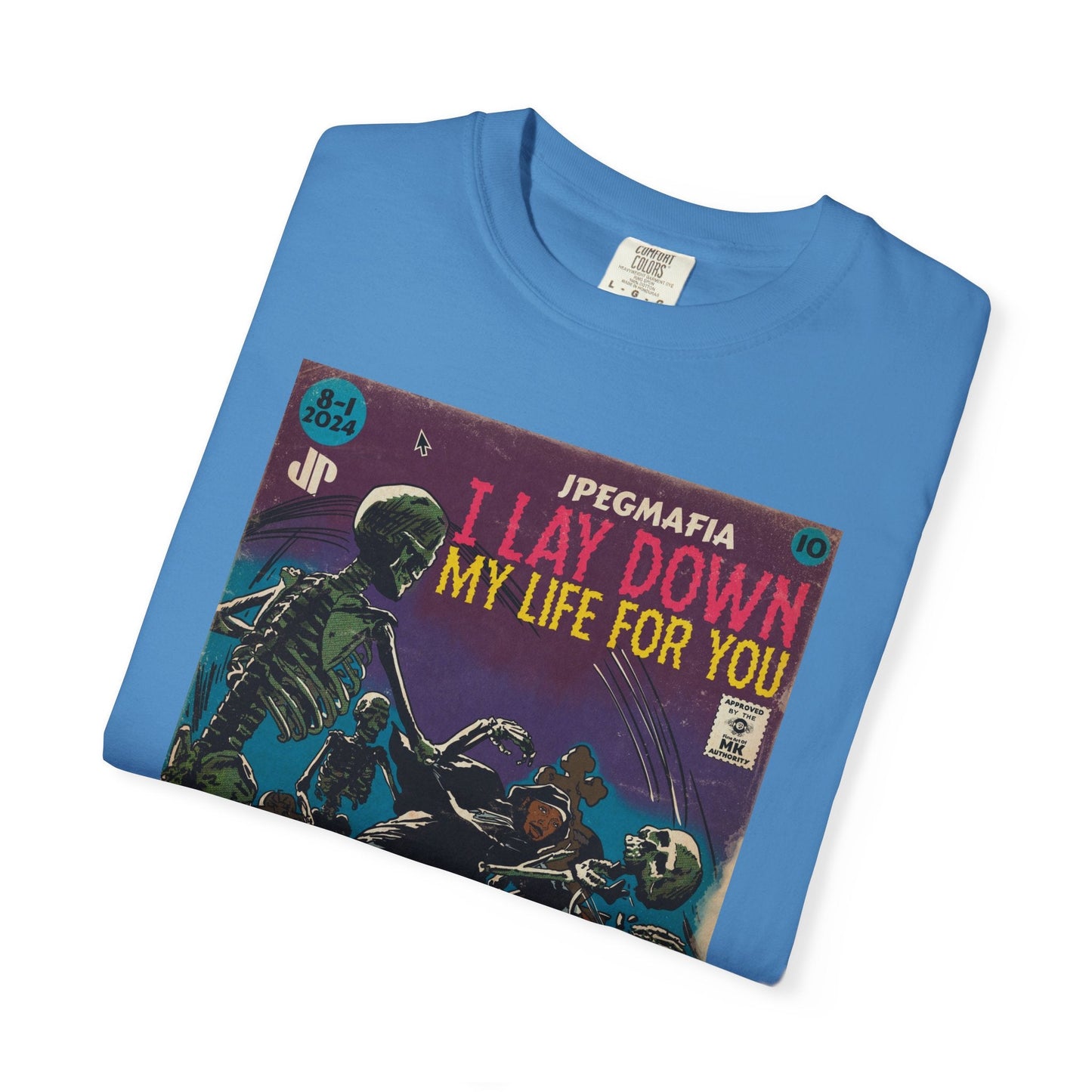 I Lay Down My Life For You -  Unisex Comfort Colors T-shirt