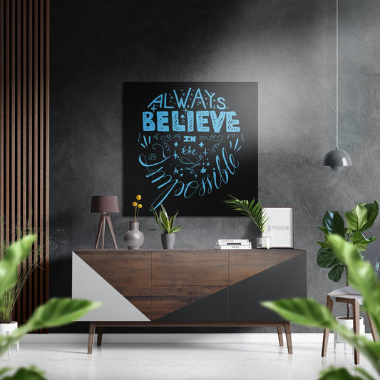 Sky Blue Always Believe Quote Brushed Aluminum Dibond Wall Art
