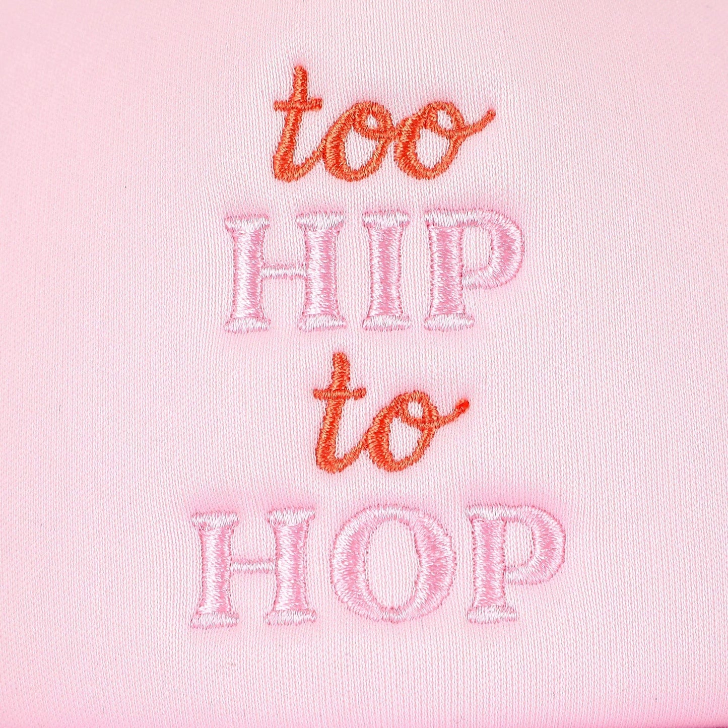 Too Hip to Hop Trucker Hat