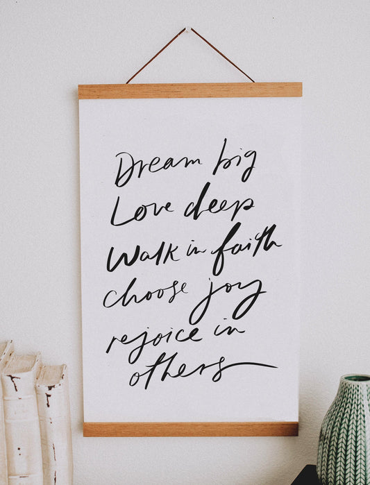 11x17 Dream big love deep