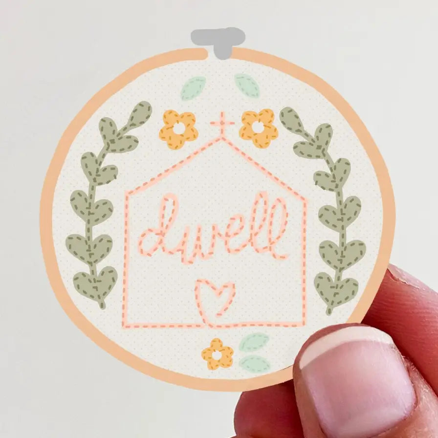 Dwell Embroidery Hoop Vinyl Sticker