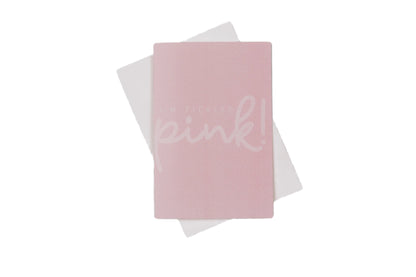 I'm Tickled Pink Greeting Card
